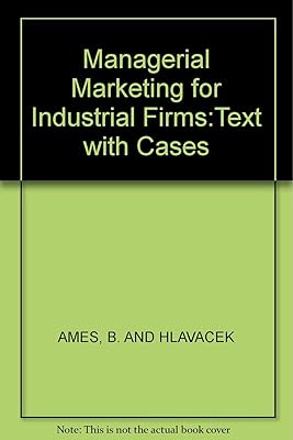 Managerial marketing for industrial firms