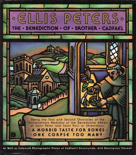 The Benediction of Brother Cadfael (Brother Cadfael Mysteries) by Ellis Peters