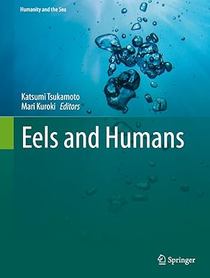 Eels and Humans (Humanity and the Sea)