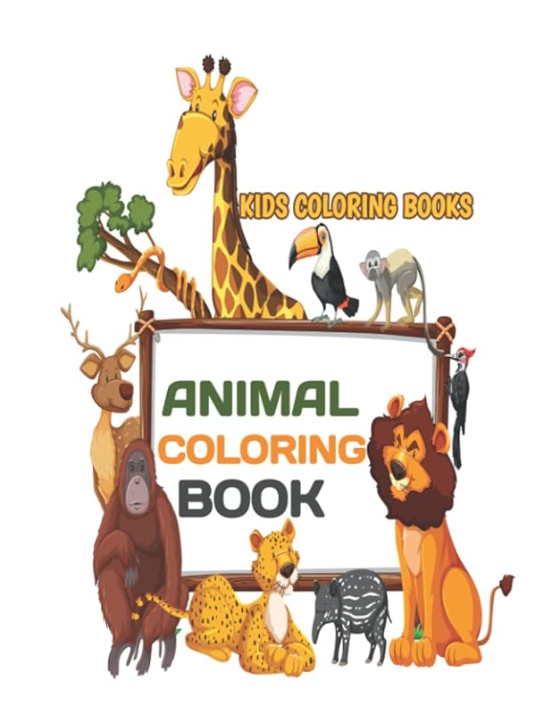 Kids Coloring Books Animal Coloring Book: 8.5 x 11 in (21.59 x 27.94 cm) 50 page by jimmy fun