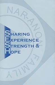 Sharing Experience, Strength & Hope by Nar-Anon Family Groups