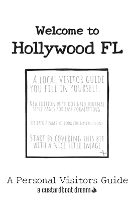 Welcome to Hollywood FL: A Fun DIY Visitors Guide (Welcome to USA)