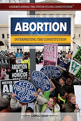 Abortion: Interpreting the Constitution by Carol Hand