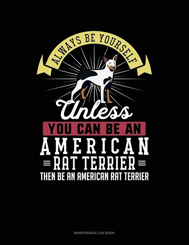 Always Be Yourself Unless You Can Be An American Rat Terrier Then Be An American Rat Terrier: 6 Columns Columnar Pad by Blue Cloud Novelty
