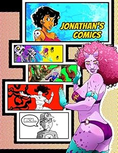 Jonathan's Comics: Personalized Create a Comic! Blank Comic Book with 50 Different Page Layouts to Draw Your Own Comic Book! Unleash Your Imagination!