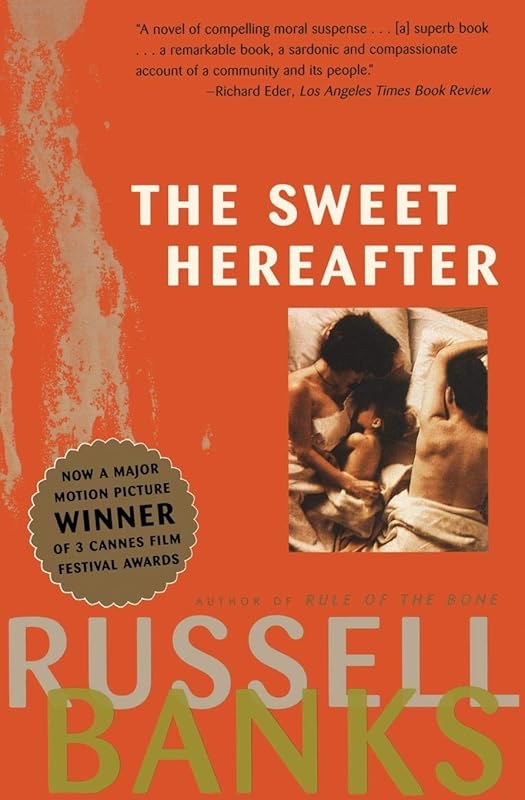 Sweet Hereafter: A Novel by Russell Banks