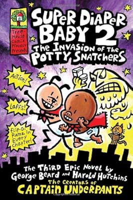 Super Diaper Baby 2: The Invasion of the Potty Snatchers