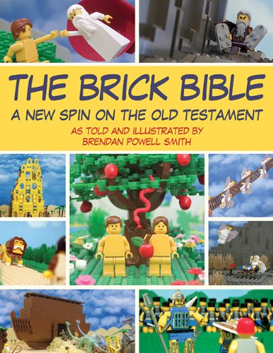The Brick Bible: A New Spin on the Old Testament by Brendan  Powell Smith