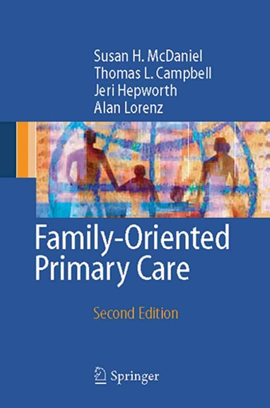 Family-Oriented Primary Care by Susan H. McDaniel