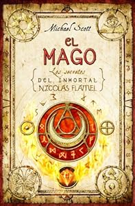 Mago, El (Los Secretos Del Inmortal Nicolas Flamel/ Secrets of the Immortal Nicholas Flamel) (Spanish Edition)