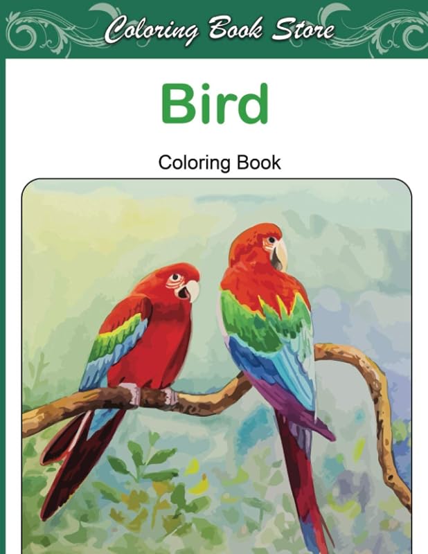 Bird Coloring Book: An adults Bird coloring book with brautiful and cute bird for Stress Relief and Relaxation with unique illustration by Coloring Book Store