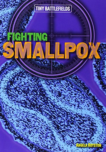 Fighting Smallpox by Angela Royston