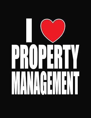 I Love Property Management: Rental Property Record Keeping Log Book