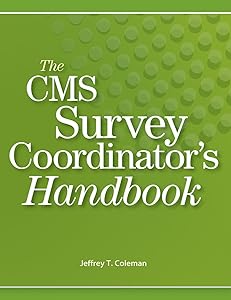 The CMS Survey Coordinators Handbook by HCPro
