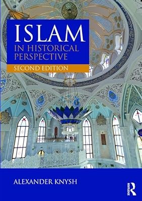 Islam in Historical Perspective: International Student Edition