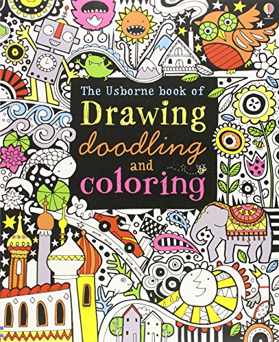 The Usborne Book of Drawing, Doodling and Coloring by Fiona Watt 
			
			
		
		
		
       	 
       		
       			,