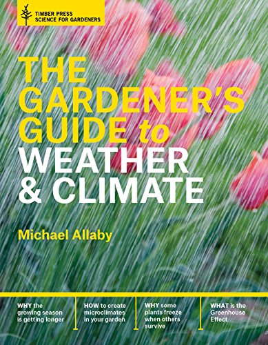 Gardener's guide to weather and climate by Michael Allaby