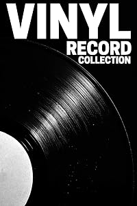 Vinyl Record Collection: Grab this vinyl record inventory log for your personal music collection, 270 slots for records, 6x9 inches, 100 pages. by Music Time