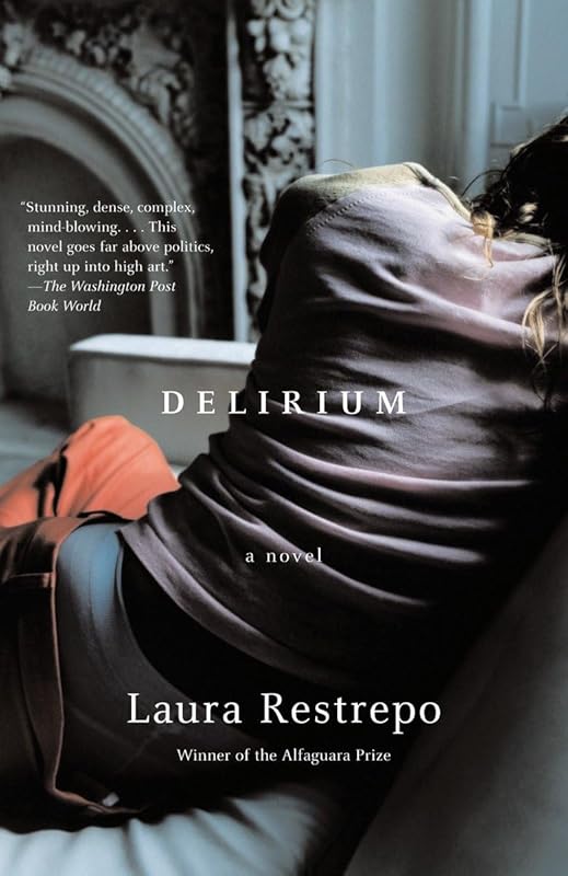 Delirium (Vintage International) by Laura Restrepo