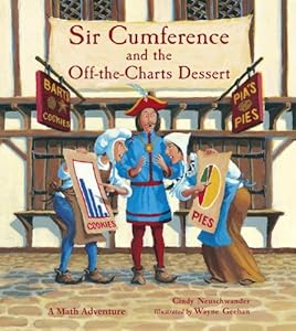 Sir Cumference and the Off-the-Charts Dessert