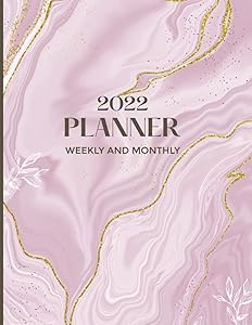 2022 Planner Weekly and Monthly: Full Year from January to December 2022, Goals and Dreams, Monthly Budget, To-Do List and Notes, 12 Months Calendar, Marble Pink Cover