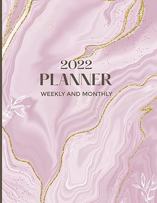 2022 Planner Weekly and Monthly: Full Year from January to December 2022, Goals and Dreams, Monthly Budget, To-Do List and Notes, 12 Months Calendar, Marble Pink Cover
