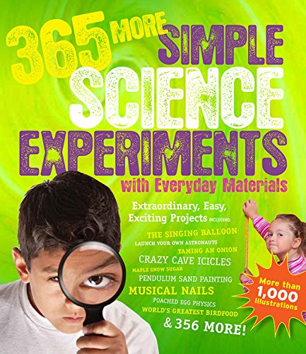 365 More Simple Science Experiments with Everyday Materials by E. Richard Churchill