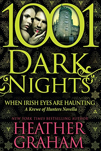 When Irish Eyes Are Haunting: A Krewe of Hunters Novella by Heather Graham