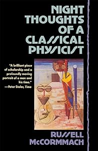 Night Thoughts of a Classical Physicist by Russell McCormmach