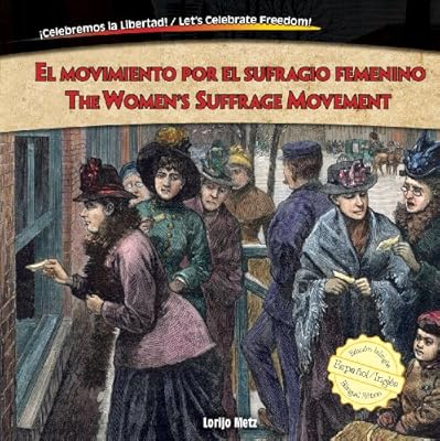 El movimiento por el sufragio femenino / The Women's Suffrage Movement