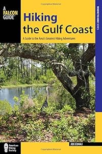 Hiking the Gulf Coast: A Guide to the Area's Greatest Hiking Adventures