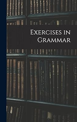 Exercises in Grammar