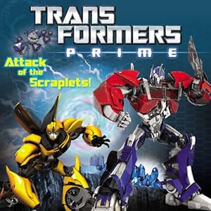 Transformers Prime: Attack of the Scraplets!