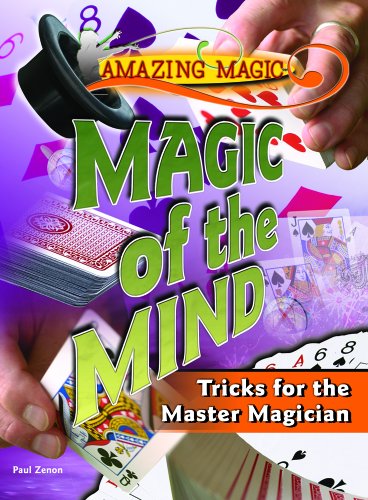 Cool Card Tricks: Techniques for the Advanced Magician (Amazing Magic) by Paul Zenon