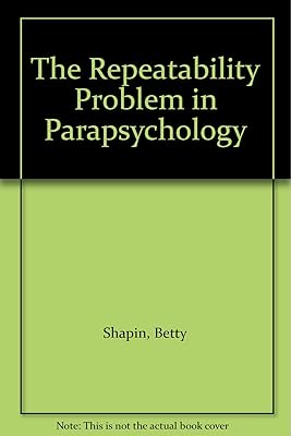 The Repeatability Problem in Parapsychology