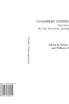 Chambers' Edinburgh Journal (Volume XVII, No. 425, New Series, Saturday, February 21, 1852)