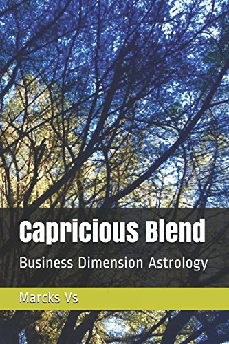 Capricious blend: Business Dimension Astrology by Marcks Vs