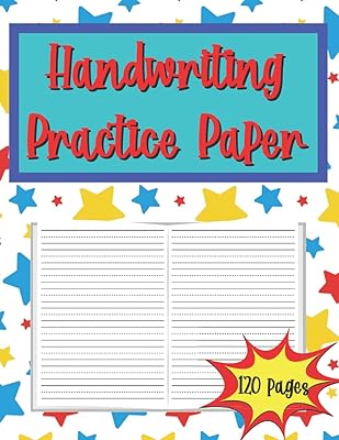 Handwriting Practice Paper: Blank Handwriting Pages For Kindergarten and Preschoolers