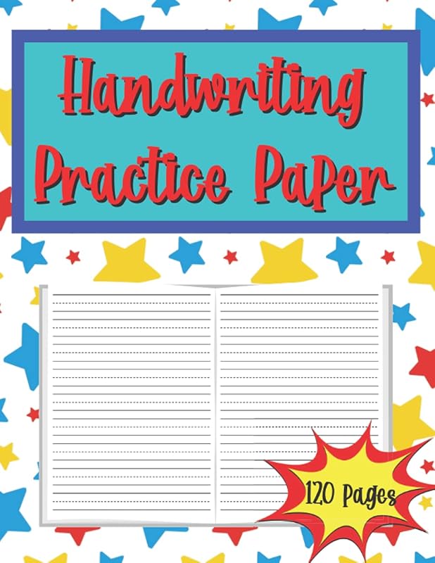 Handwriting Practice Paper: Blank Handwriting Pages For Kindergarten and Preschoolers by Happy Town Press