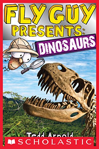 Fly Guy Presents: Dinosaurs by Tedd Arnold