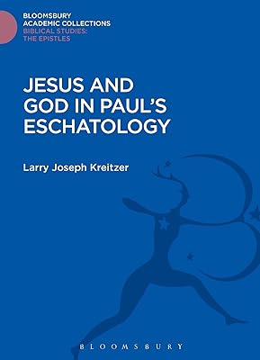 Jesus and God in Paul's Eschatology (The Library of New Testament Studies)