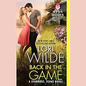 Back in the Game: A Stardust, Texas Novel