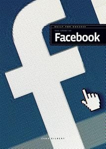 The Story of Facebook