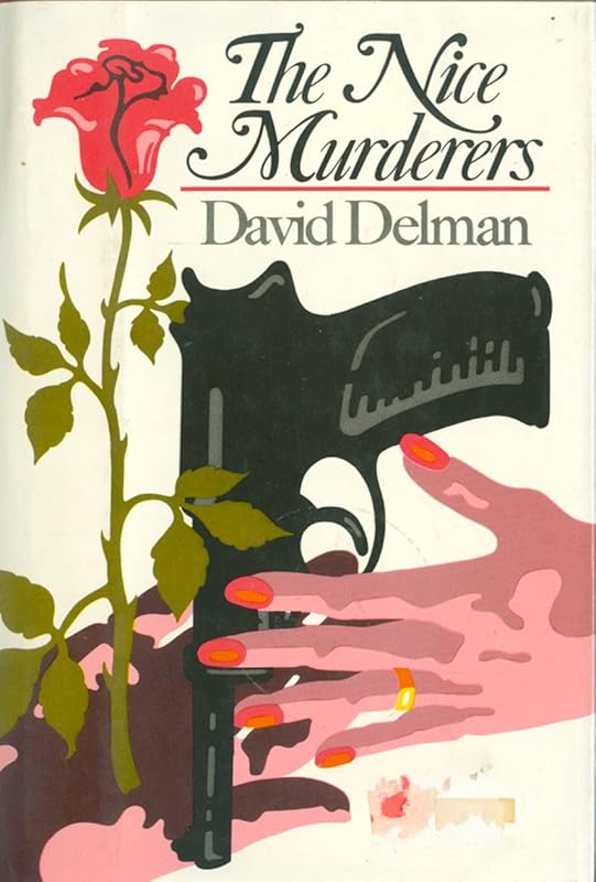 The nice murderers by David Delman