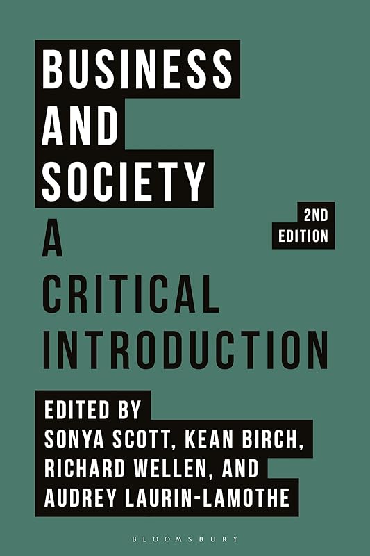 Business and Society: A Critical Introduction by Sonya Scott