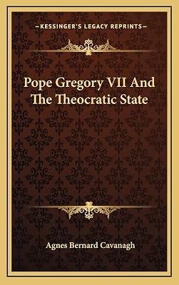 Pope Gregory VII And The Theocratic State