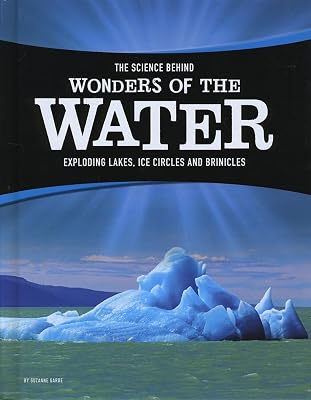 The Science Behind Wonders of the Water (Edge Books: The Science Behind Natural Phenomena)