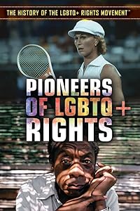 Pioneers of LGBTQ + Rights (History of the LGBTQ + Rights Movement) by Ellen McGrody