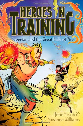 Hyperion and the Great Balls of Fire by Joan Holub