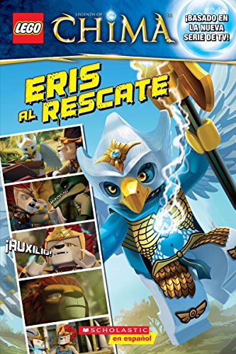 LEGO las leyendas de Chima: Eris al rescate by Marilyn Easton